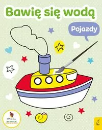 Pojazdy. Bawię się wodą - tantis.pl