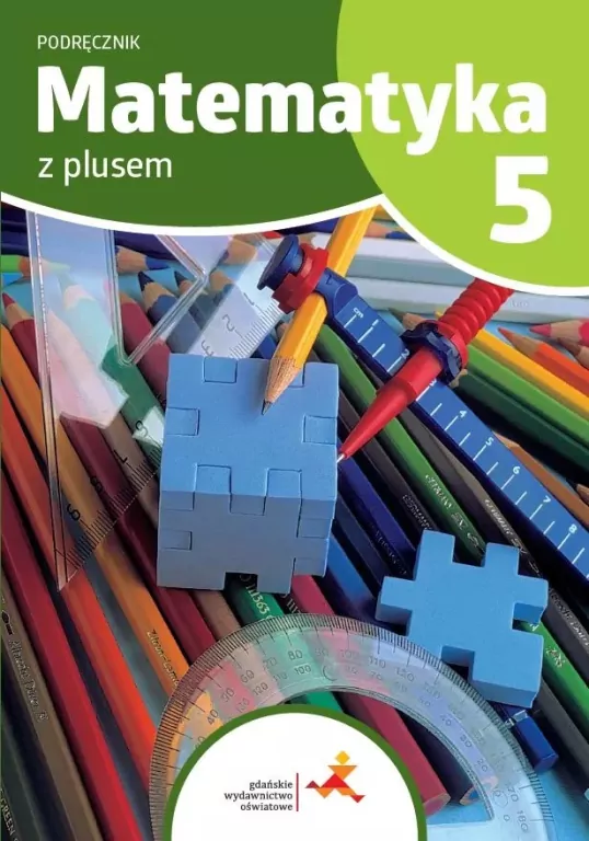 Matematyka z plusem 5. Szkoła podstawowa. Podręcznik - tantis.pl