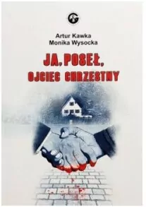 Ja. Poseł. Ojciec chrzestny - tantis.pl