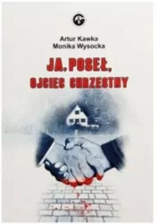 Ja. Poseł. Ojciec chrzestny