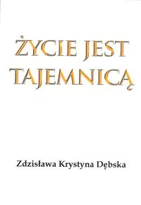 Życie jest tajemnicą - tantis.pl