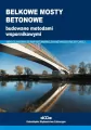 Belkowe mosty betonowe budowane metodami wspornikowymi - tantis.pl