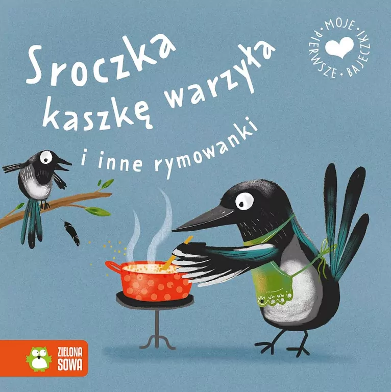Sroczka kaszkę warzyła i inne rymowanki - tantis.pl