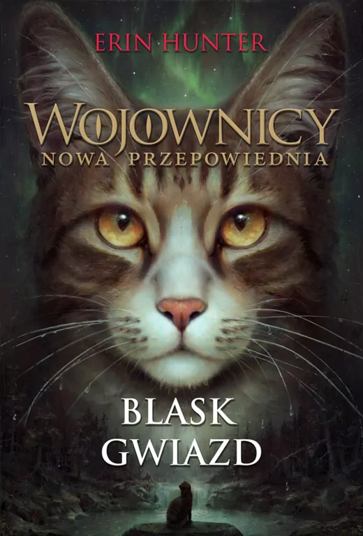 Blask gwiazd. Wojownicy. Nowa przepowiednia. Tom 4 - tantis.pl