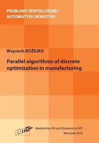 Parallel algorithms of discrete optymization in manufacturing - tantis.pl