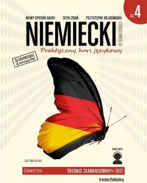 Niemiecki w tłumaczeniach. Praktyczny kurs językowy + MP3 . Gramatyka. Część 4. Poziom zaawansowany + B2 - tantis.pl