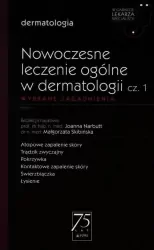 Nowoczesne leczenie ogólne w dermatologii. Część 1