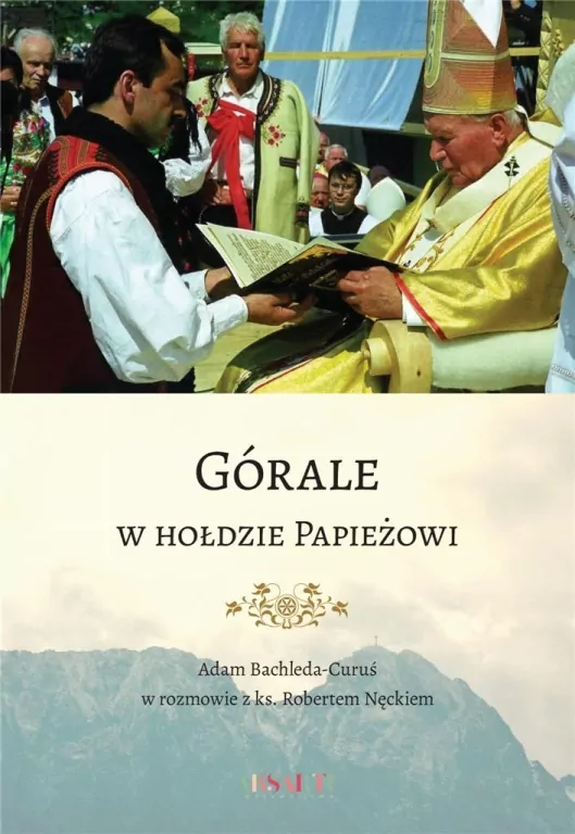 Górale w hołdzie Papieżowi - tantis.pl