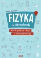 Fizyka w obrazkach notatki graficzne z fizyki w szkole podstawowej - tantis.pl