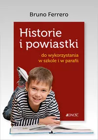 Historie i powiastki do wykorzystania w szkole i parafii - tantis.pl
