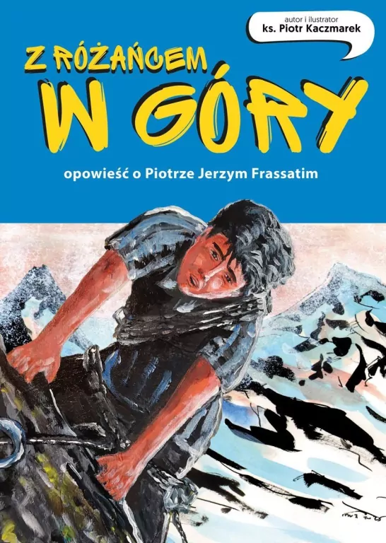 Z różańcem w góry. Opowieść o Piotrze Frassatim - tantis.pl