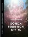 Górecki Penderecki Dyptyk / Górecki Penderecki Diptych - tantis.pl