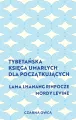Tybetańska Księga Umarłych dla początkujących - tantis.pl