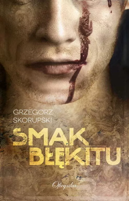 Smak błękitu. Adam Karski. Tom 1 - tantis.pl