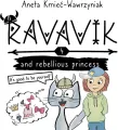 Ravavik T.4 Ravavik and the rebellious princess - tantis.pl