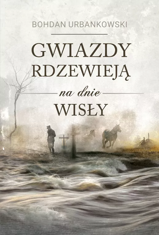 Gwiazdy rdzewieją na dnie Wisły - tantis.pl