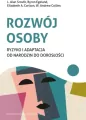 Rozwój osoby. Ryzyko i adaptacja od narodzin do dorosłości - tantis.pl