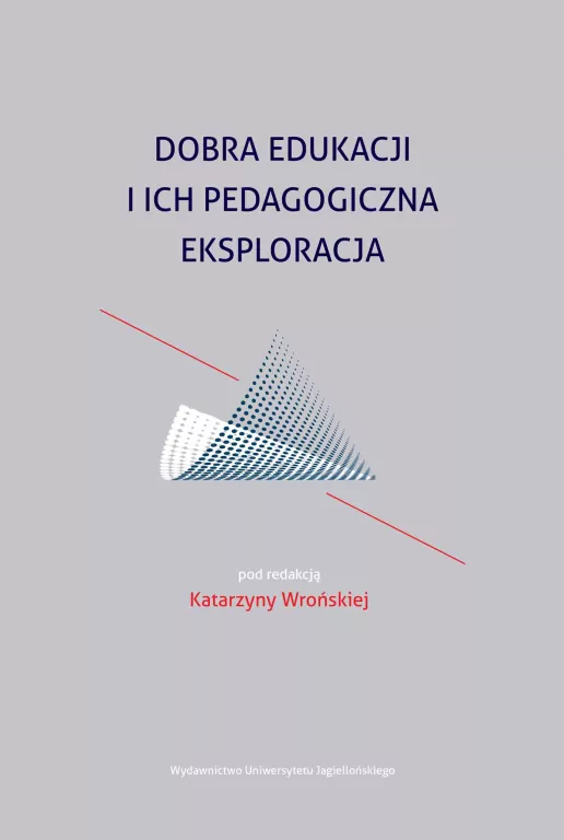 Dobra edukacji i ich pedagogiczna eksploracja - tantis.pl