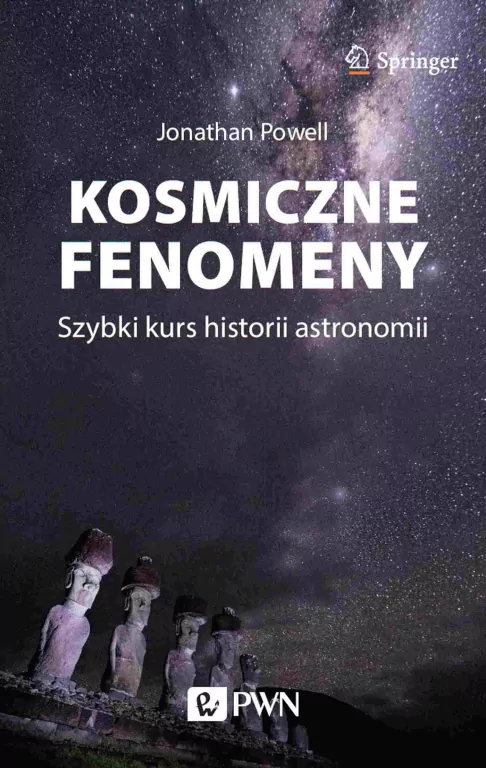 Kosmiczne fenomeny. Szybki kurs historii astronomi - tantis.pl