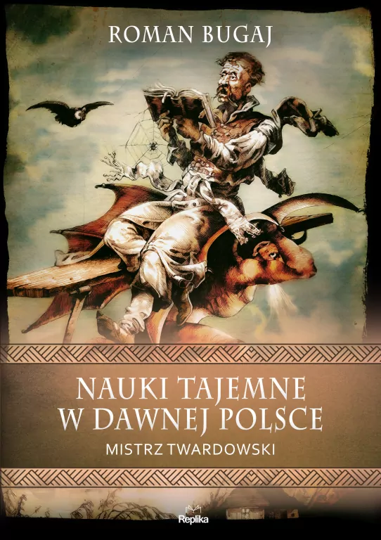 Nauki tajemne w dawnej Polsce. Mistrz Twardowski - tantis.pl