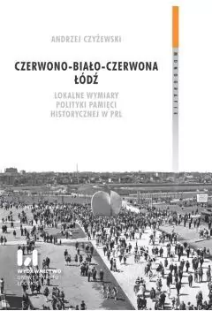 Czerwono-biało-czerwona Łódź