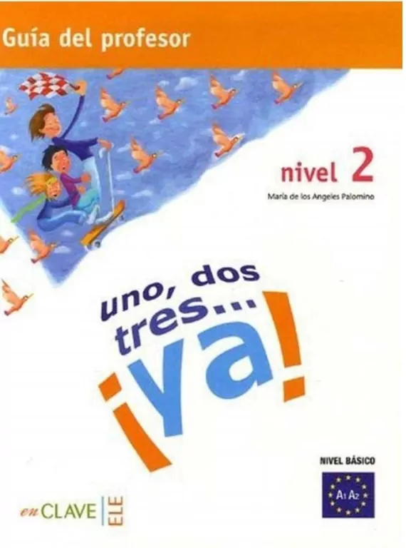 Uno dos tres...ya! 2 Guía del profesor - tantis.pl