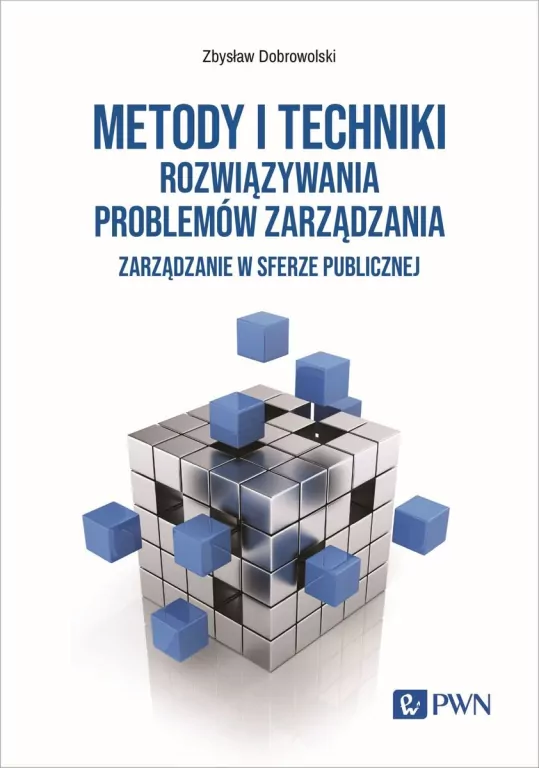 Metody i techniki rozwiązywania problemów zarządzania - tantis.pl