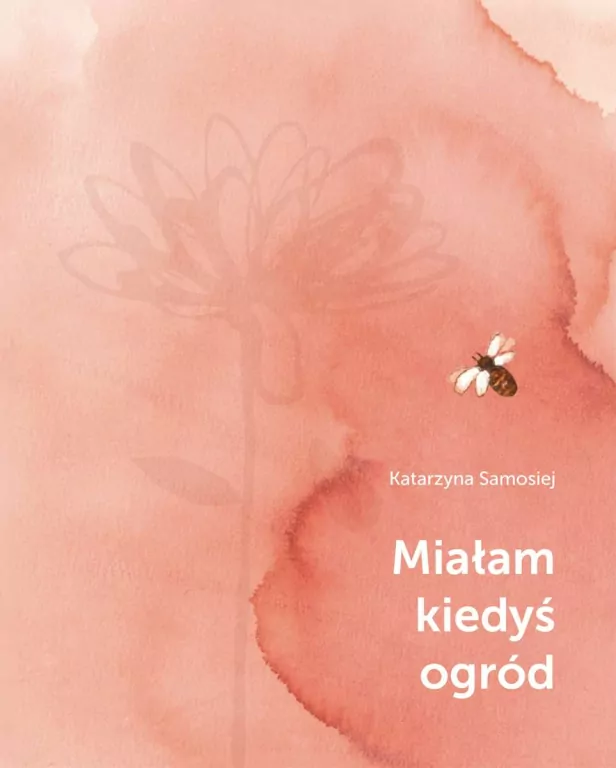 Miałam kiedyś ogród - tantis.pl