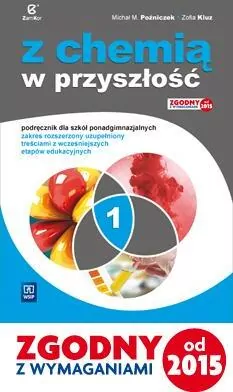 Z chemią w przyszłość. Podręcznik dla szkół ponadgimnazjalnych - tantis.pl