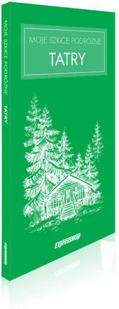 Tatry. Moje szkice podróżne - tantis.pl