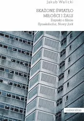 Skażone światło miłości i żalu