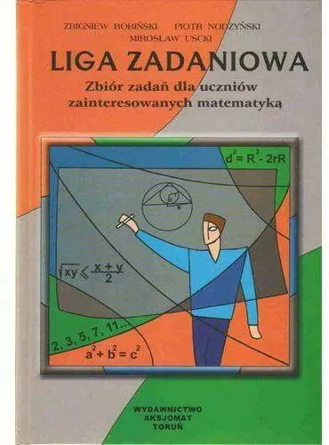 Liga zadaniowa. Zbiór zadań dla uczniów zainteresowanych matematyką - tantis.pl