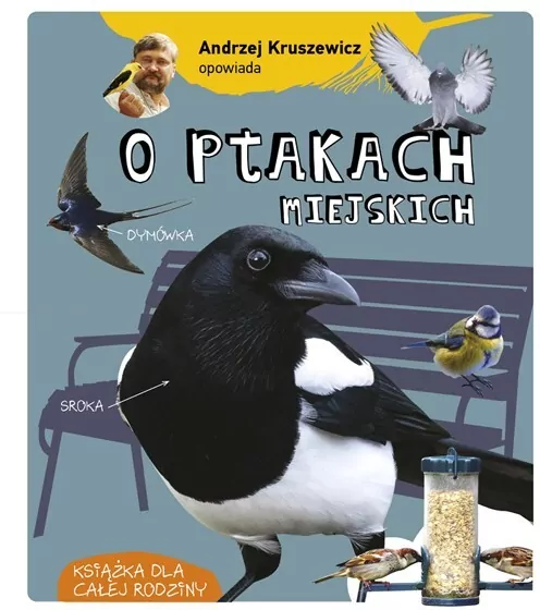 Andrzej Kruszewicz opowiada o ptakach miejskich - tantis.pl
