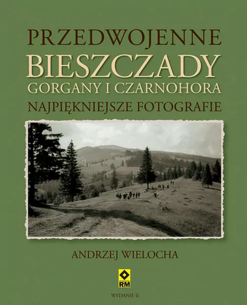 Przedwojenne Bieszczady, Gorgany i Czarnohora - tantis.pl