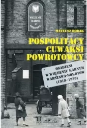 Pospolitacy, cuwaksi, powrotowcy
