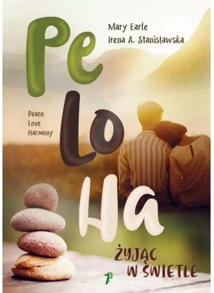 PeLoHa. Żyjąc w Świetle - tantis.pl