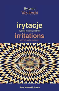 Irytacje. Wybrane miniatury poetyckie - tantis.pl