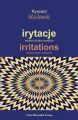 Irytacje. Wybrane miniatury poetyckie - tantis.pl