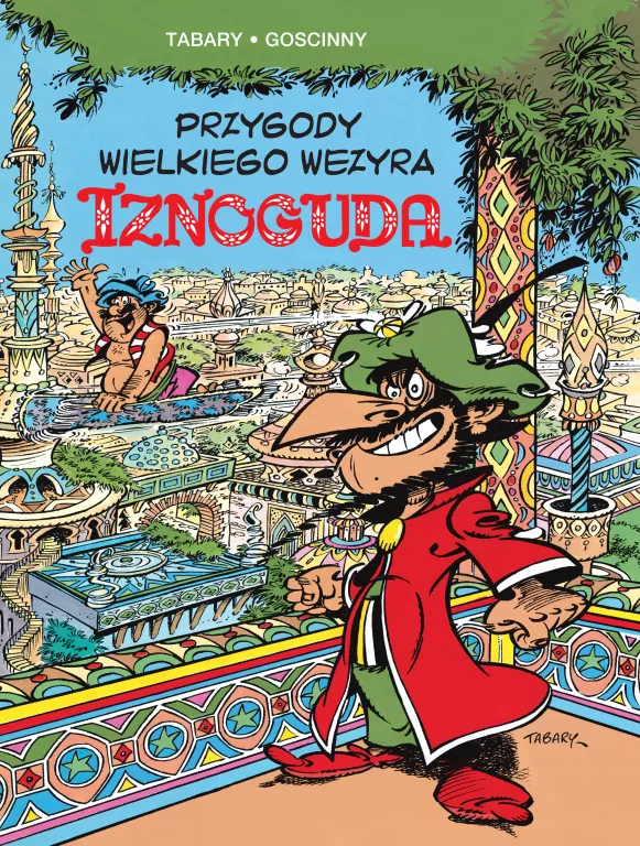 Przygody wielkiego wezyra Iznoguda. Tom 1 - tantis.pl