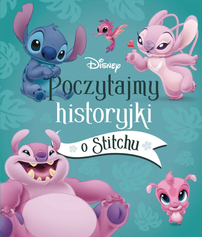 Poczytajmy historyjki o Stitchu. Disney - tantis.pl