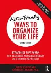 ADD-Friendly Ways to Organize Your Life