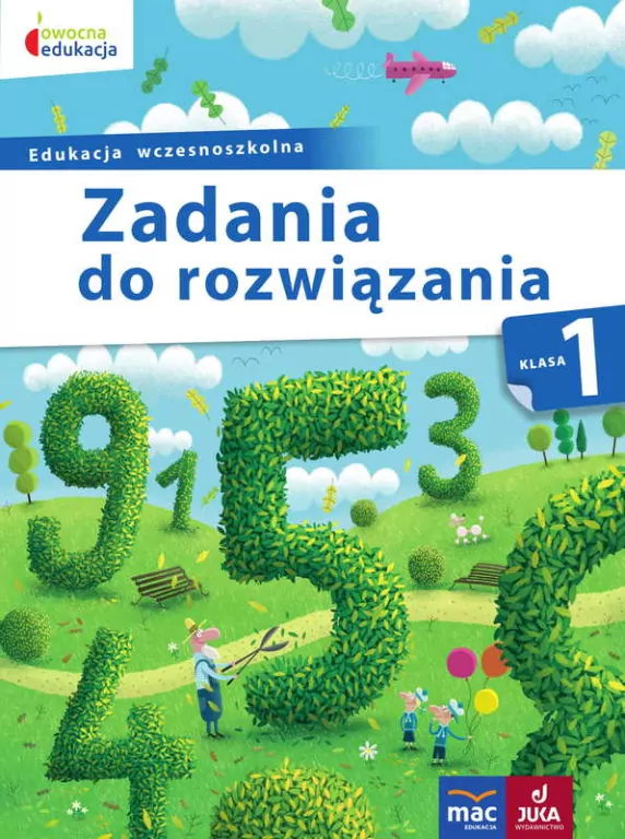 Zadania do rozwiązania. Klasa 1. Edukacja wczesnoszkolna. Owocna edukacja - tantis.pl