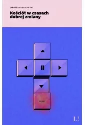 Kościół w czasach dobrej zmiany