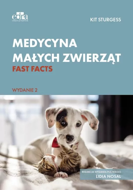 Medycyna małych zwierząt. Fast facts - tantis.pl