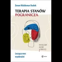 Terapia stanów pogranicza. Lecząca moc wyobraźni - tantis.pl
