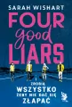 Four Good Liars - tantis.pl