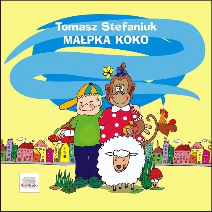 Małpka Koko i inne wierszyki dla (nie)grzecznych dzieci - tantis.pl