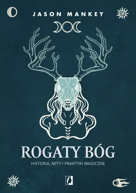 Rogaty Bóg. Historia, mity i praktyki magiczne - tantis.pl