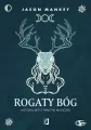 Rogaty Bóg. Historia, mity i praktyki magiczne - tantis.pl