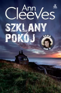 Szklany pokój. Vera Stanhope. Tom 5. Wielkie Litery